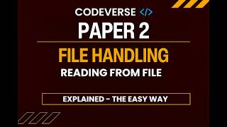 File Handling Part 1 | Reading From a File | O/A Levels CS
