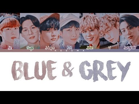 BTS (방탄소년단) - "Blue & Grey" (Color Coded Lyrics Eng/Rom/Han)