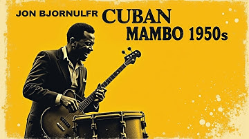 1950s Cuban Dance Hall – 1 Hour of Classic Mambo Music