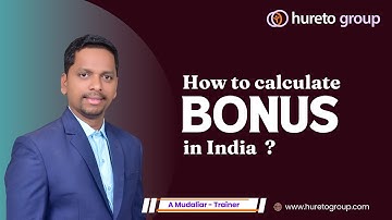 Bonus Calculation in India || hureto group
