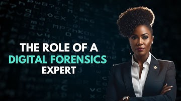 The role of digital forensics experts