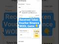 Home coin token Voucher received Binance WODL game #home #tokenvoucher