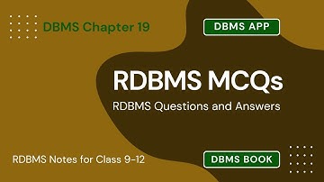 RDBMS MCQs Questions Answers PDF | Class 12–9 RDBMS Notes | DBMS Ch 19 MCQs | Download App & e-Book