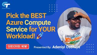 How to Choose the Perfect Azure Compute Service for Your Organization’s Workload in 2025