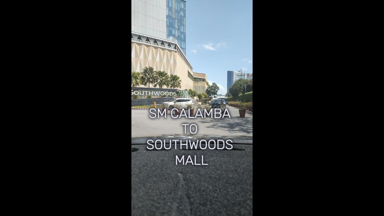 SM Calamba to Southwoods Mall