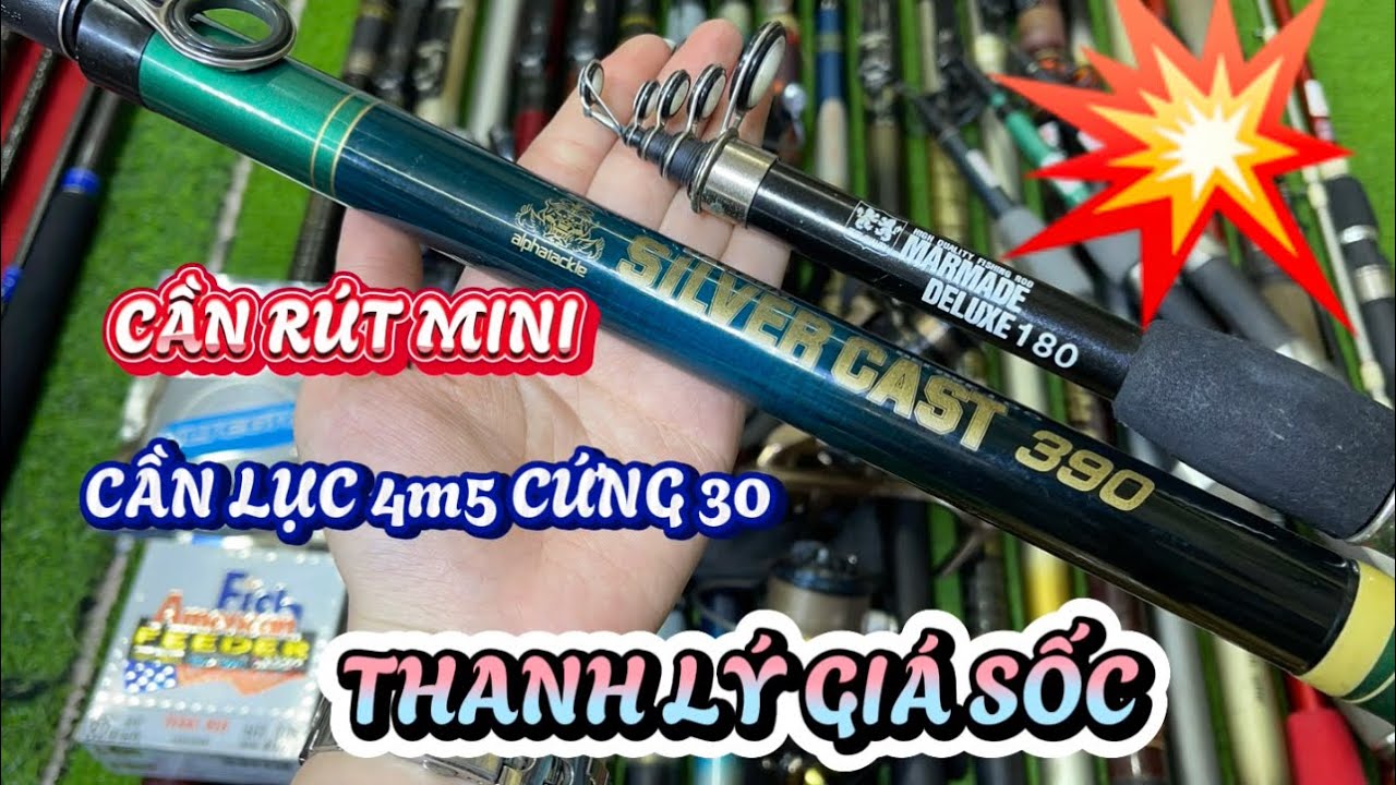 VIDEO 137 💫 CẦN LỤC NHẬT MỚI VỀ SIÊU RẺ 💥 CẦN RÚT MINI TỪ 220K - CẦN ...