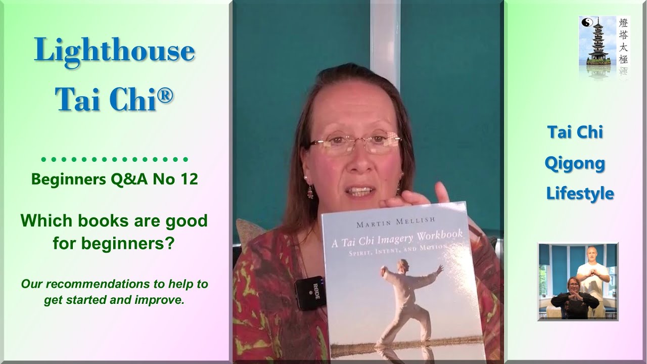Which Books are good for beginners? Q&A No 12 with Lighthouse Tai Chi & Qigong®