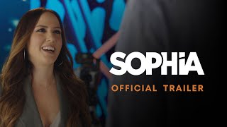 SOPHIA -  Trailer