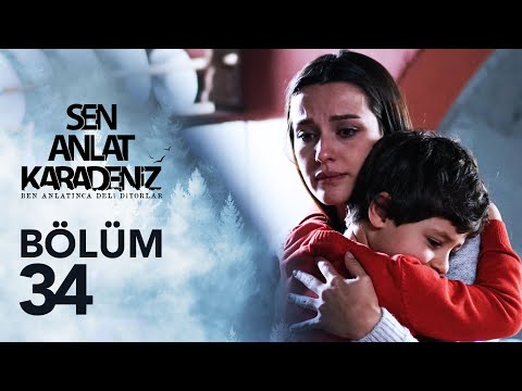 Sen Anlat Karadeniz 34. Bölüm