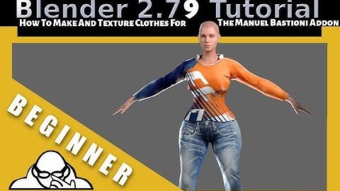 How To Make And Texture Clothes For The Manuel Bastioni add on in Blender 2.79