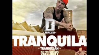 J Balvin - Tranquila (Prod. By Mr Pomps)