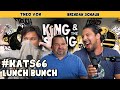 Lunch Bunch | King and the Sting w/ Theo Von & Brendan Schaub #66