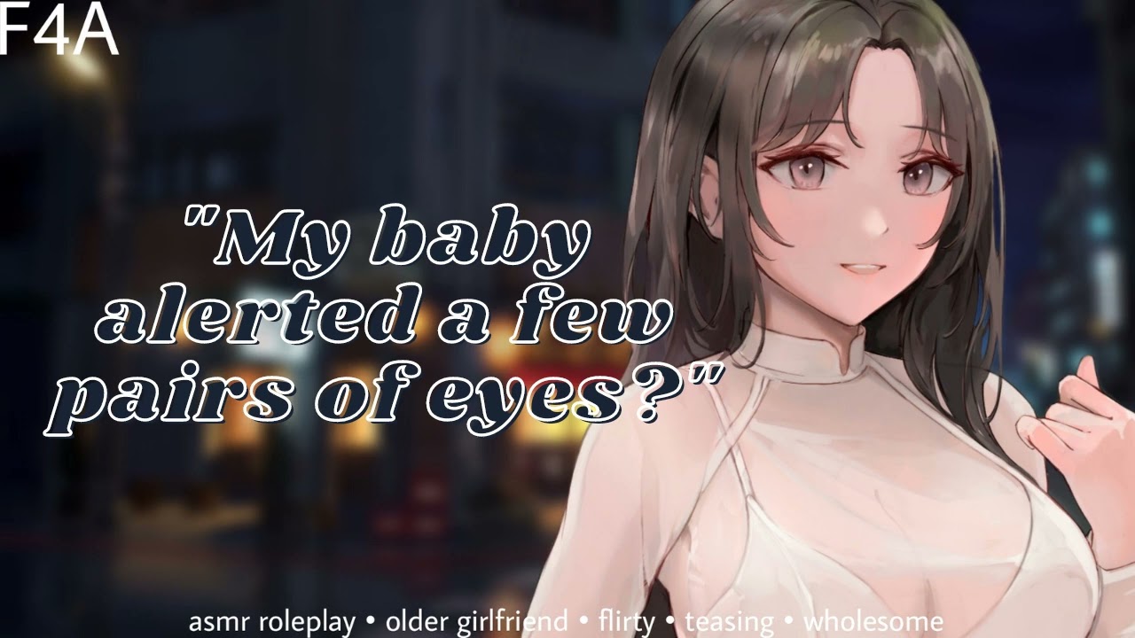 Now You Got My Attention [ASMR Roleplay] [F4A] [Older Girlfriend] [Flirty] [Wholesome]