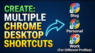 How to Create Separate Desktop Shortcuts for Chrome Profiles 