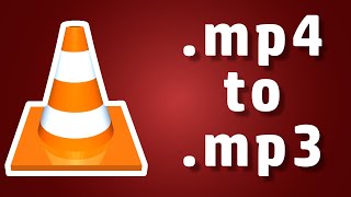 convert .mp4 to .mp3 using vlc media player