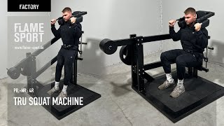The Tru Squat Machine (4R) | FLAME SPORT