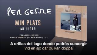 Video thumbnail of "PER GESSLE — ¨Min Plats¨ (Subtítulos Español - Sueco)"