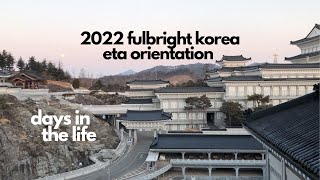 [ep.71] Days in My Life at Fulbright Korea ETA Orientation as a Renewee VLOG (Jungwon University)