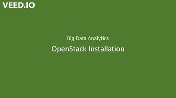 Open Stack Installation  (Video-2)