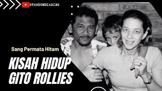 Kisah hidup Permata Hitam (Gito Rollies ) #gitorollies #rockstar #therollies