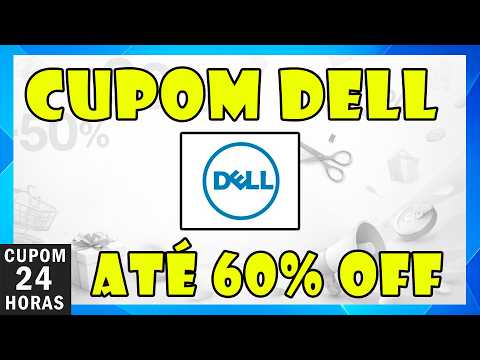Cupom DELL Fevereiro 2026 até 60% OFF Cupom de Desconto DELL
