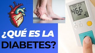 ¿Qué es la Diabetes?