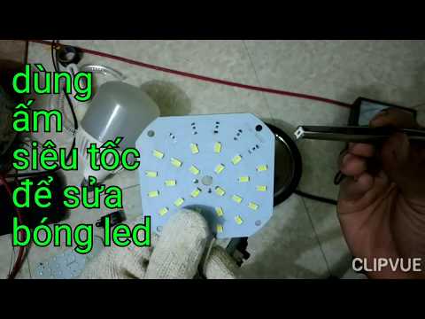 chế tạo thiết bị sửa bóng led từ ấm siêu tốc hỏng