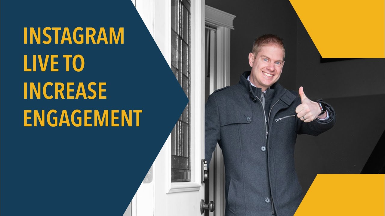 How to use Instagram Live as a Realtor to Increase my Engagement