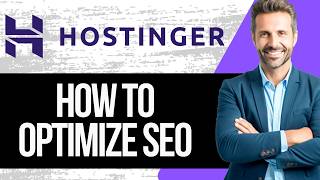 How To Optimize SEO in Hostinger Website Builder