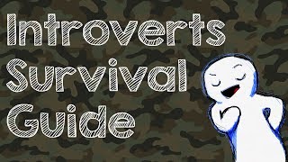 Introverts Survival guide for social events.