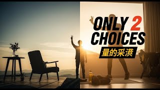 Only 2 Choices ✌️motivational quotes