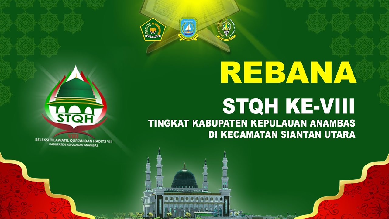 (LIVE) LOMBA REBANA | STQH KE- VIII TINGKAT KABUPATEN KEPULAUAN ANAMBAS