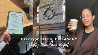 Cozy Winter Getaway Vlog | Weekend at Liberty Mountain Resort
