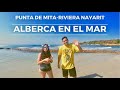 Punta De Mita Riviera Nayarit - ALBERCA EN EL MAR ¿Como Llegar?
