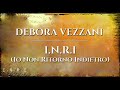 Debora vezzani  inri io non ritorno indietro official audio