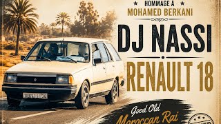 DJ NASSI - RENAULT 18 (COVER MOHAMED BERKANI )