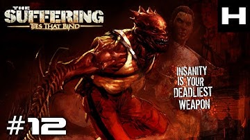 The Suffering Ties That Bind Walkthrough Part 12 [PC]
