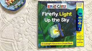 World Of Eric Carle Firefly, Light Up The Sky A Flashlight Adventure Sound Book
