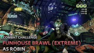 Batman: Arkham City - Funhouse Brawl (Extreme) [as Robin] - Combat Challenge