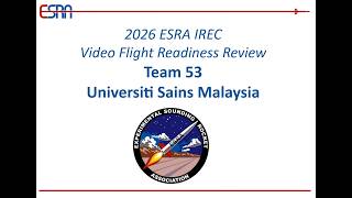 2026 ESRA IREC TEAM 53 UNIVERSITI SAINS MALAYSIA VFRR