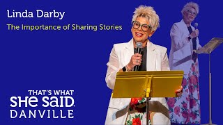 Linda Darby "The Importance of Sharing Stories"