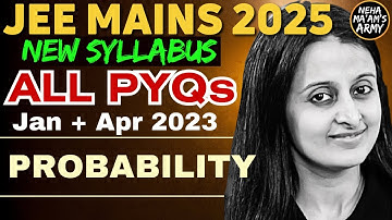 JEE 2025 PROBABILITY | ALL PYQ