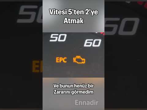 Vitesi 5'TEN 2'YE ÇEKMEK Zararlı MI?