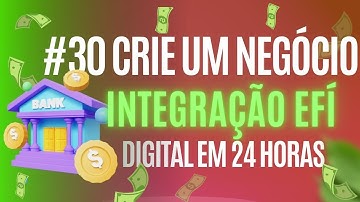 #30 - INTEGRAÇÃO COM O BANCO EFÍ COM A WEBTEC TECHNOLOGIES E O CRIADOR DE SITES E GUIA COMERCIAL