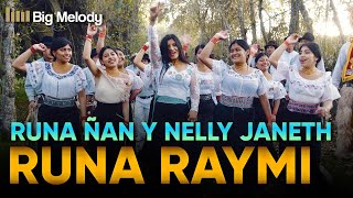 🔥RUNA RAYMI-Nelly Janeth y Runa Ñan - Video Oficial 4k🔥 chords