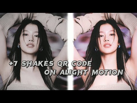 +7 shakes QR Code || alight motion 💥 - YouTube