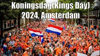 King’s Day (Koningsdag) 2024 celebrations at Amsterdam & Utrecht, Netherlands | 4K Walking Tour