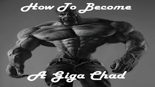 HOW TO BECOME AN ALPHA MEGA CHAD