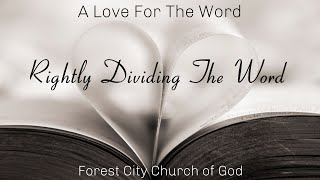 Rightly Dividing The Word | Dylan Lewis | Forest City Church of God
