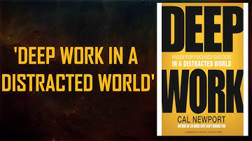 How to Focus Deeply in the Age of Distractions – Deep Work Explained